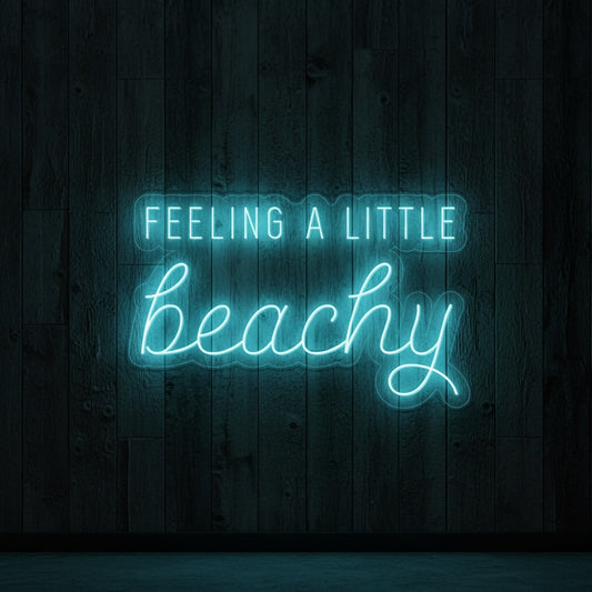Feeling a Little Beachy LED Neon Sign, Beach Theme Neon Sign V2