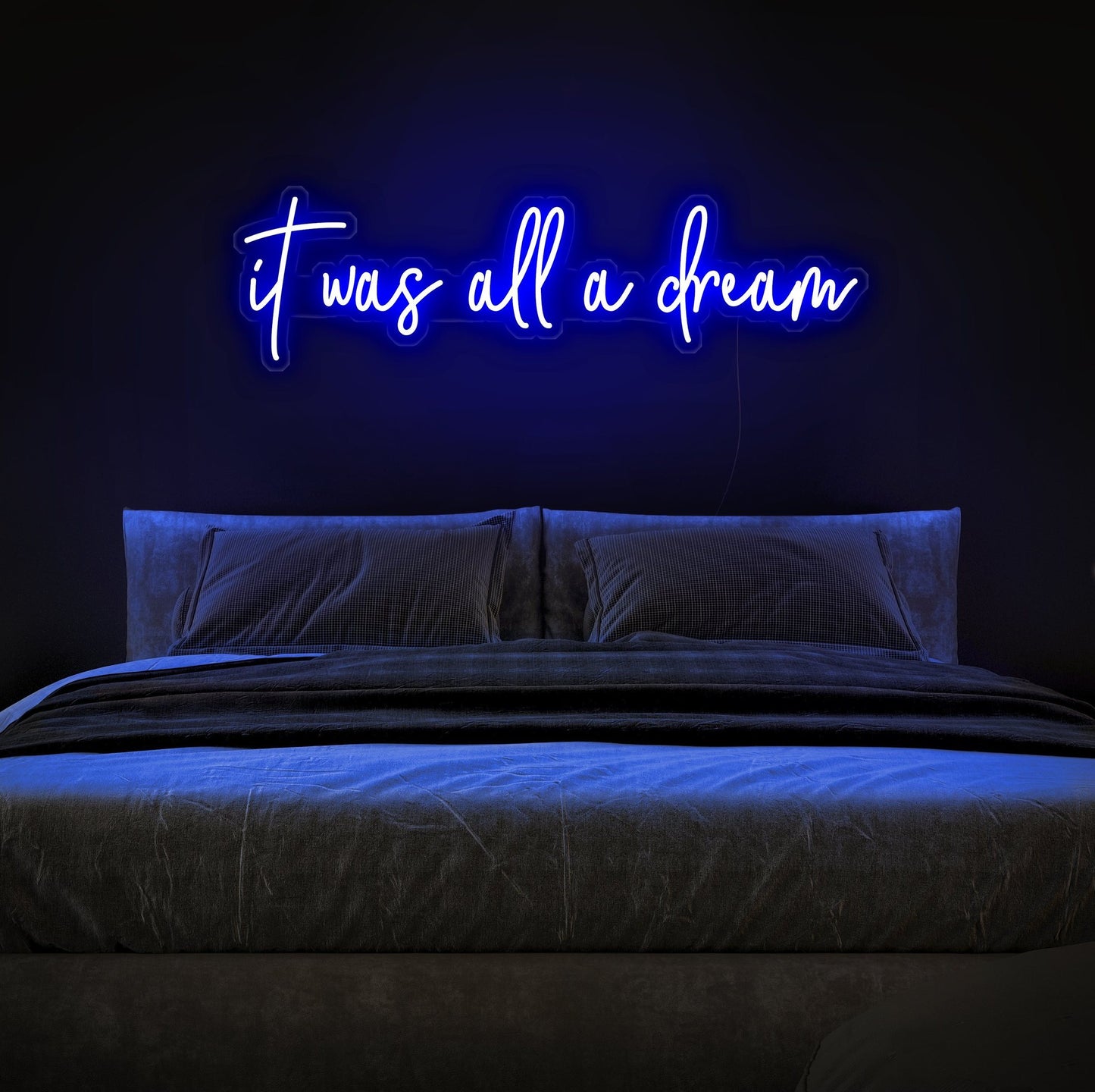 It Was All a Dream LED Neon Sign