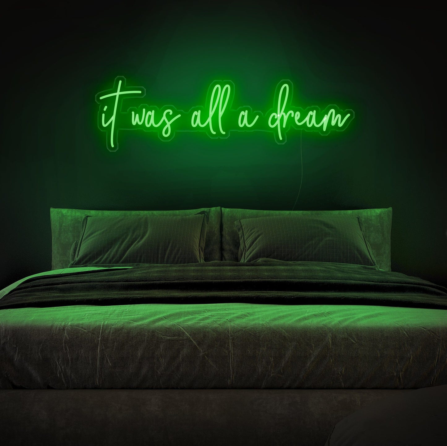 It Was All a Dream LED Neon Sign