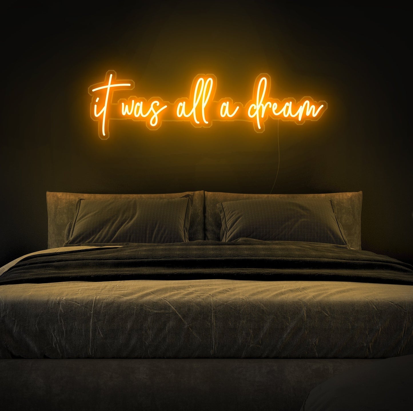 It Was All a Dream LED Neon Sign