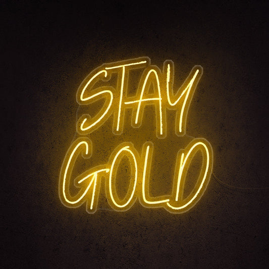 Stay Gold LED Neon Sign