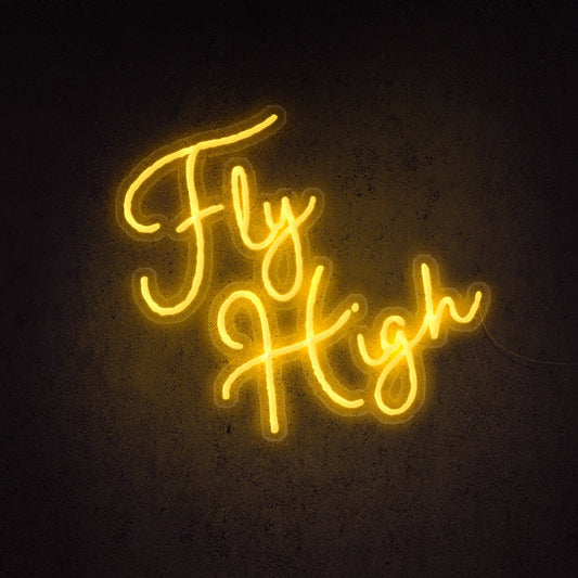 Fly High LED Neon Sign