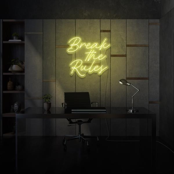 Break the Rules LED Neon Sign