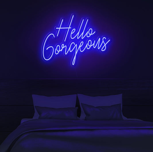 Hello Gorgeous LED Sign