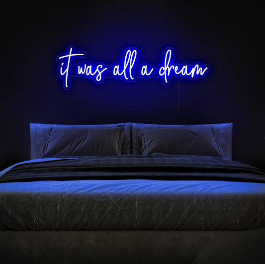 It Was All a Dream LED Sign