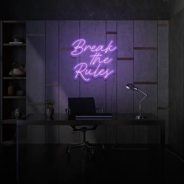 Break the Rules LED Sign